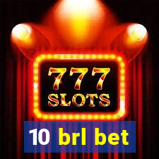 10 brl bet