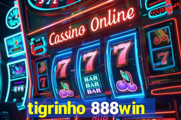 tigrinho 888win