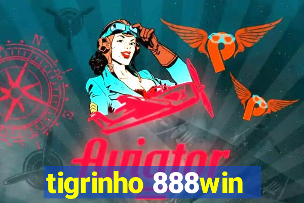 tigrinho 888win