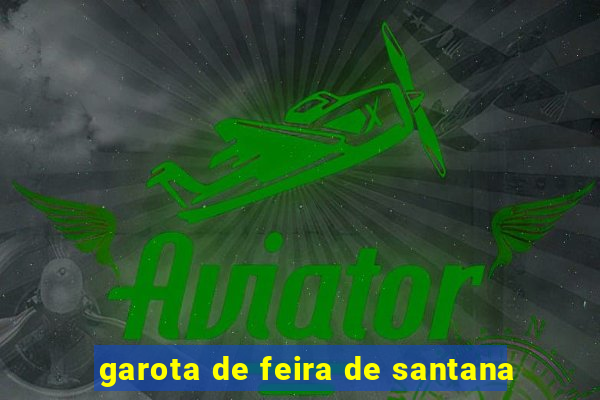 garota de feira de santana