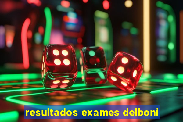 resultados exames delboni