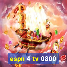 espn 4 tv 0800