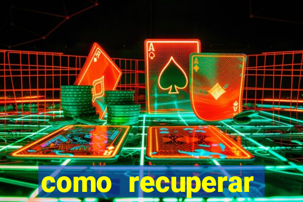 como recuperar conta betano