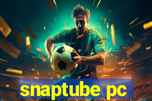 snaptube pc