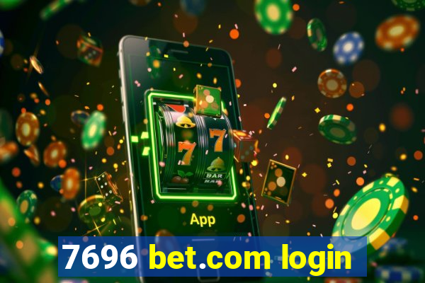 7696 bet.com login