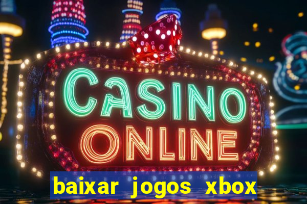 baixar jogos xbox 360 usando utorrent