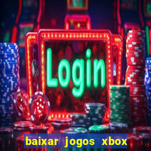 baixar jogos xbox 360 usando utorrent