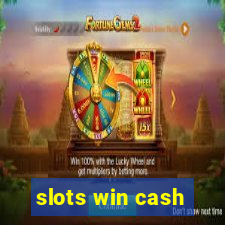 slots win cash