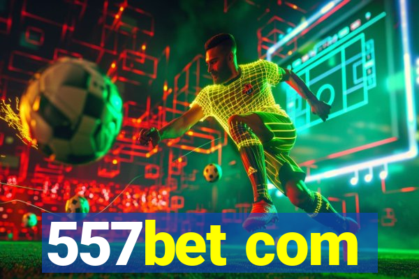 557bet com