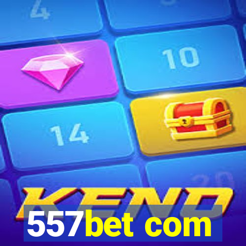 557bet com
