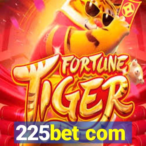 225bet com