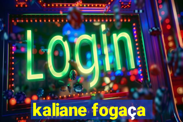 kaliane fogaça