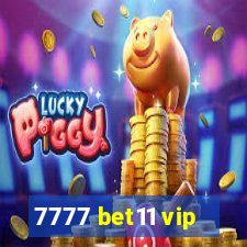 7777 bet11 vip