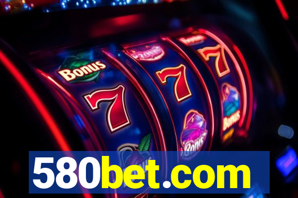 580bet.com