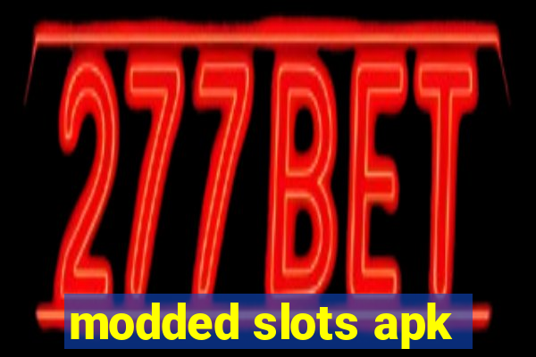 modded slots apk