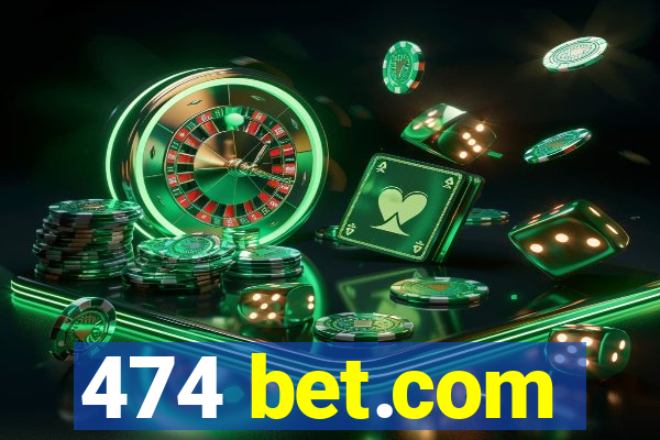 474 bet.com
