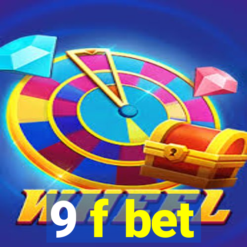 9 f bet
