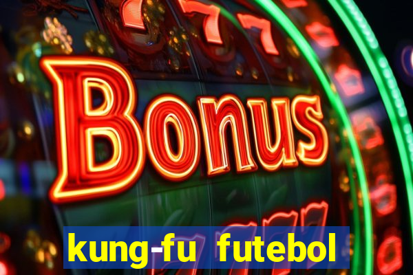 kung-fu futebol clube download