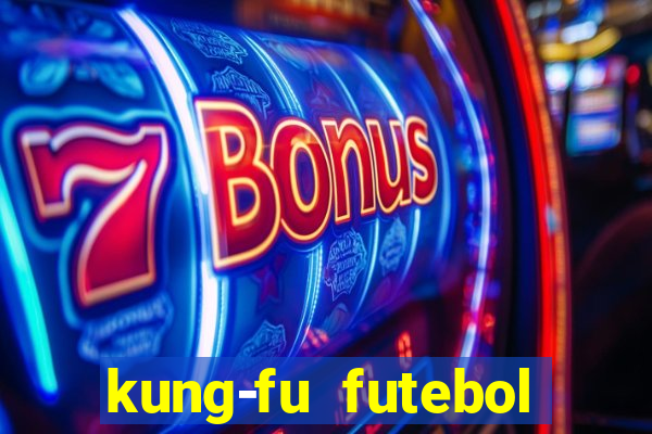 kung-fu futebol clube download