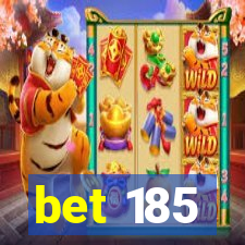 bet 185