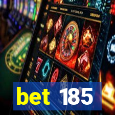 bet 185