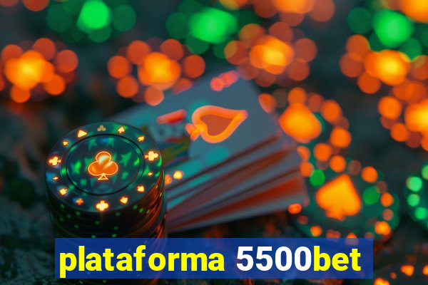 plataforma 5500bet