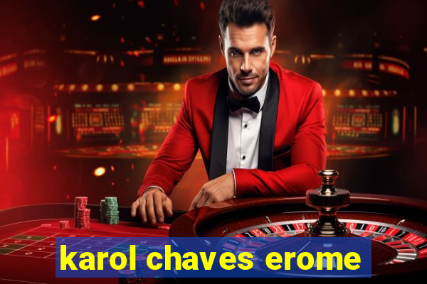 karol chaves erome