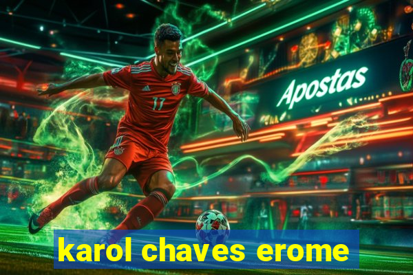 karol chaves erome