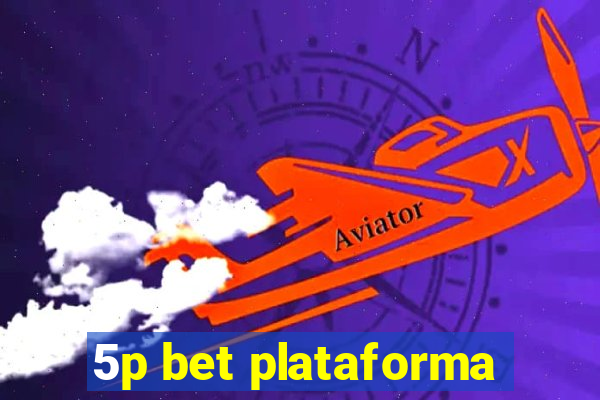 5p bet plataforma