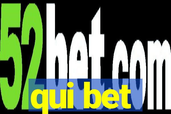 qui bet