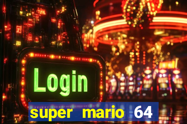 super mario 64 beta jogar