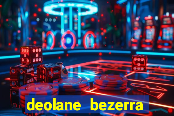 deolane bezerra plataforma de jogos