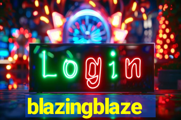 blazingblaze