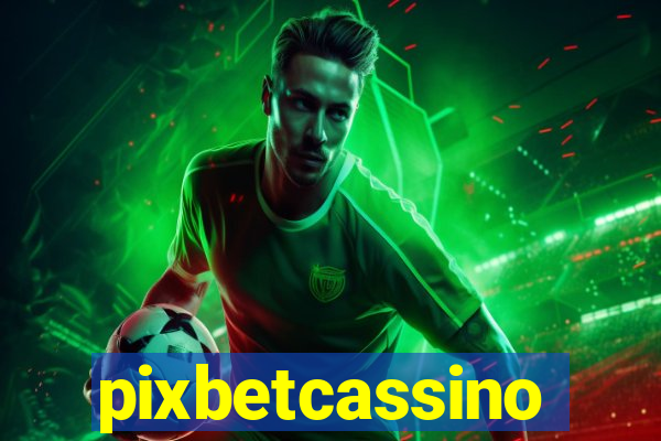 pixbetcassino