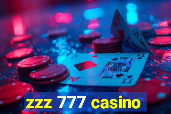 zzz 777 casino