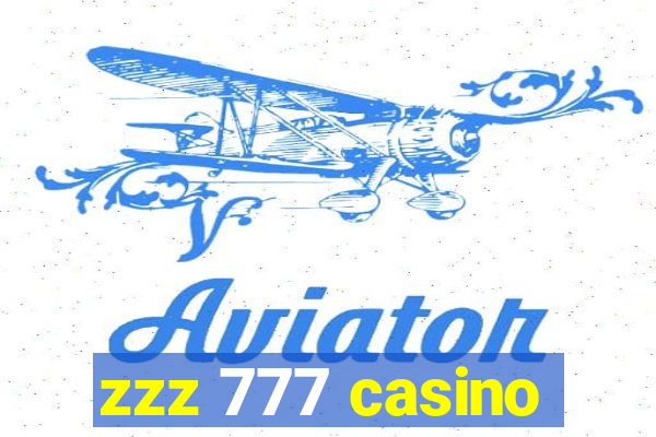 zzz 777 casino