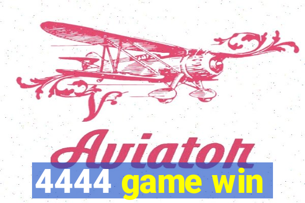 4444 game win