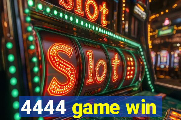 4444 game win