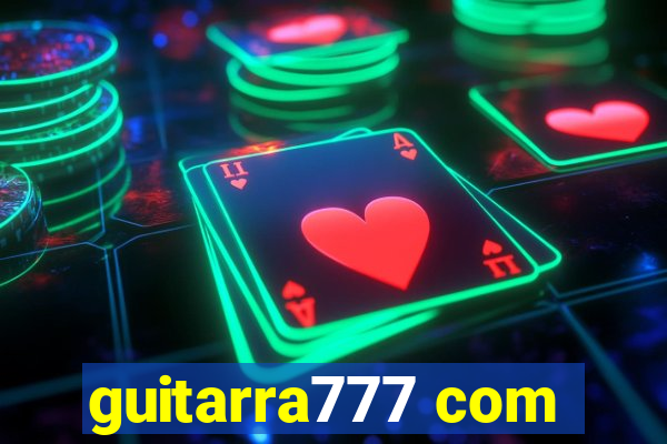 guitarra777 com