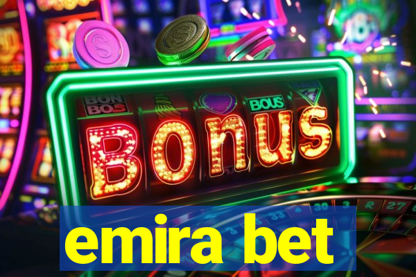 emira bet