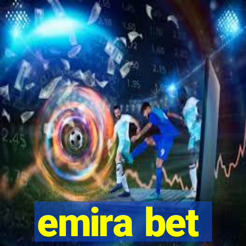 emira bet