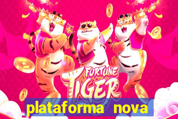 plataforma nova pagando bet