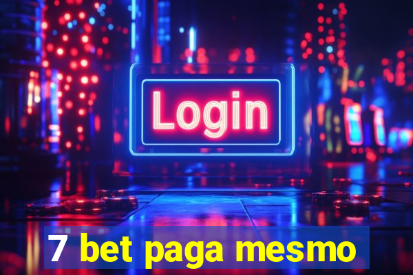 7 bet paga mesmo