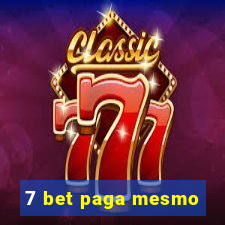 7 bet paga mesmo
