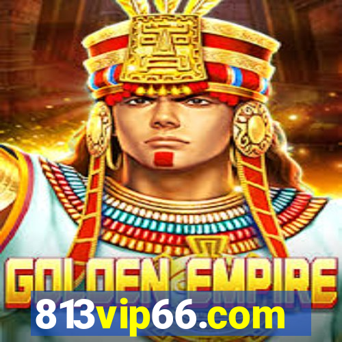 813vip66.com