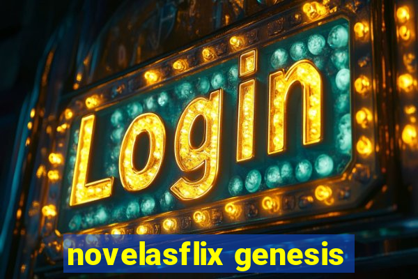 novelasflix genesis