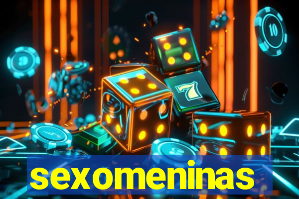 sexomeninas