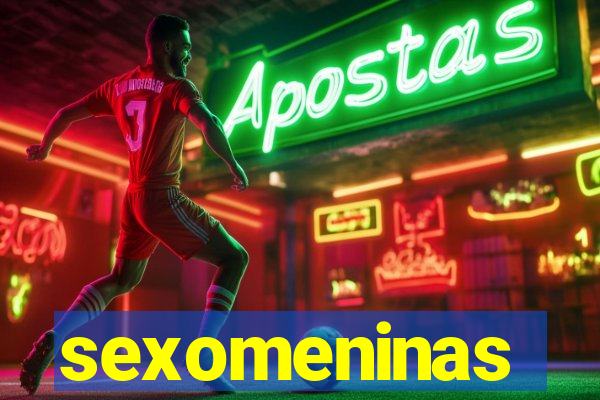 sexomeninas