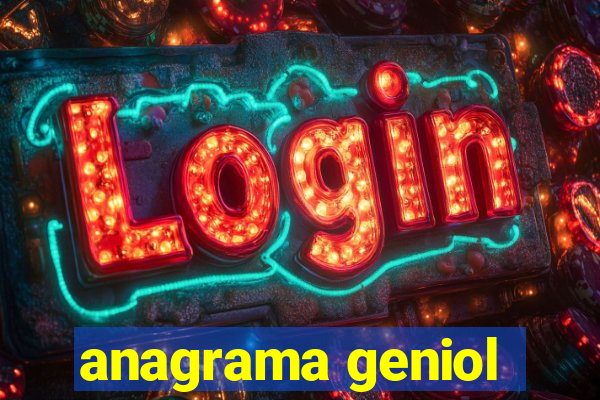 anagrama geniol