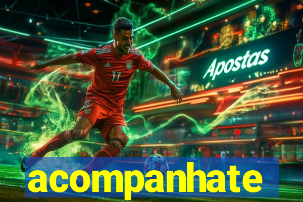 acompanhate